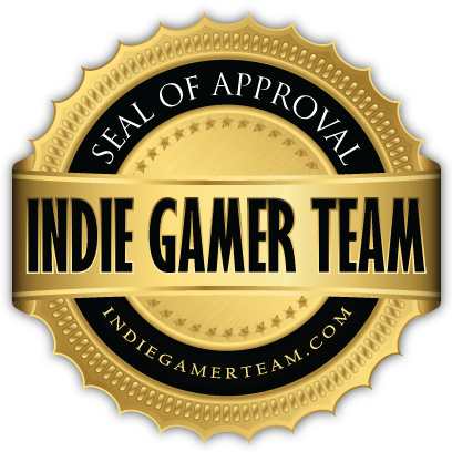 When an Indie Gamer Team member likes a game more than they dislike it, it will win this Seal of Approval. Because really, liking something more than not liking it is all that should matter. 